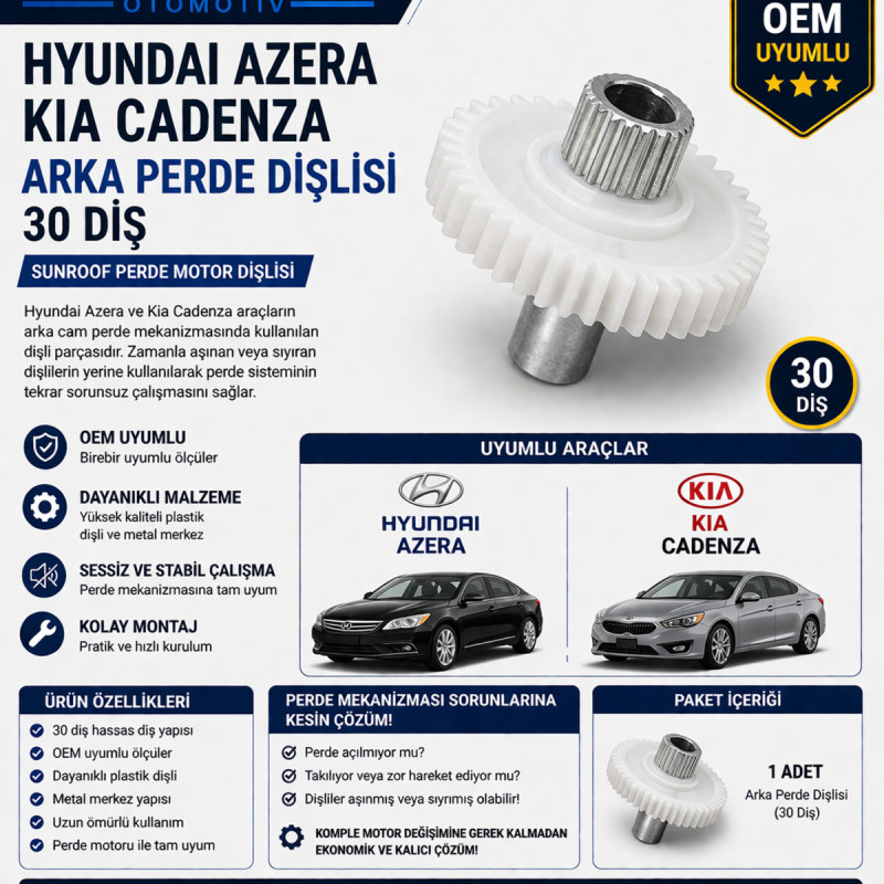 Hyundai Azera Kia Cadenza Arka Perde Dişlisi 30 Diş Sunroof Perde Motor Dişlisi OEM Uyumlu Hyundai Azera Kia Cadenza Arka Perde Dişlisi 30 Diş Sunroof Perde Motor Dişlisi OEM Uyumlu