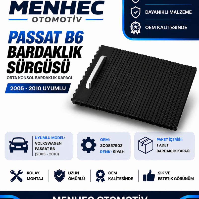 Volkswagen Passat B6 2006-2011 Orta Konsol Sürgülü Kapak Siyah Bardaklık Kapağı 3C0857503 OEM Uyumlu Volkswagen Passat B6 2006-2011 Orta Konsol Sürgülü Kapak Siyah Bardaklık Kapağı 3C0857503 OEM Uyumlu
