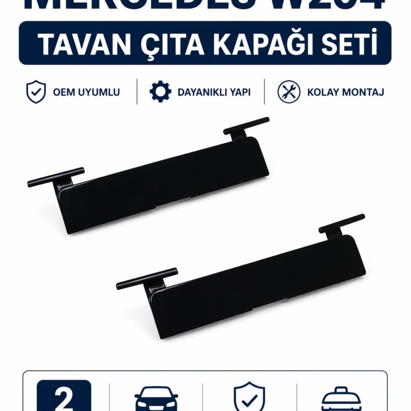 Mercedes W204 Tavan Oluk Çıta Kapağı 2 Adet Set Port Bagaj Kapak Parçası