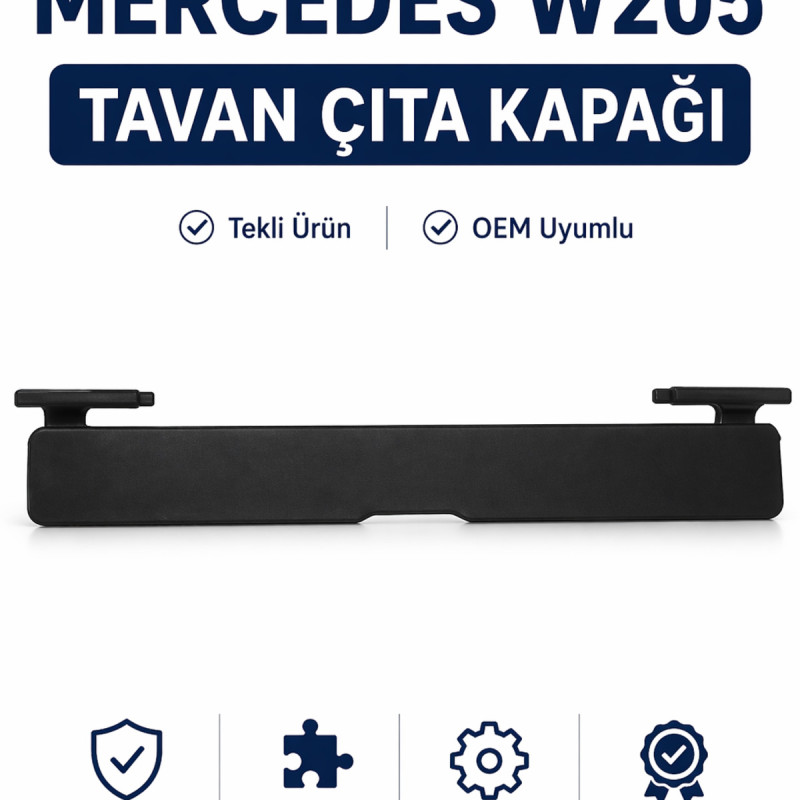 Mercedes W205 Tavan Çıta Kapağı Tekli Port Bagaj Bağlantı Kapağı