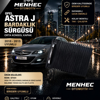 Opel Astra J Bardaklık Kapağı Sürgülü Kapak Orta Konsol Siyah 2010-2015