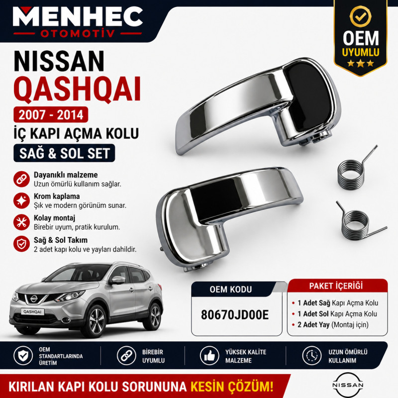 Nissan Qashqai 2007-2014 İç Kapı Açma Kolu Sağ Sol Set 80670JD00E Krom OEM Uyumlu