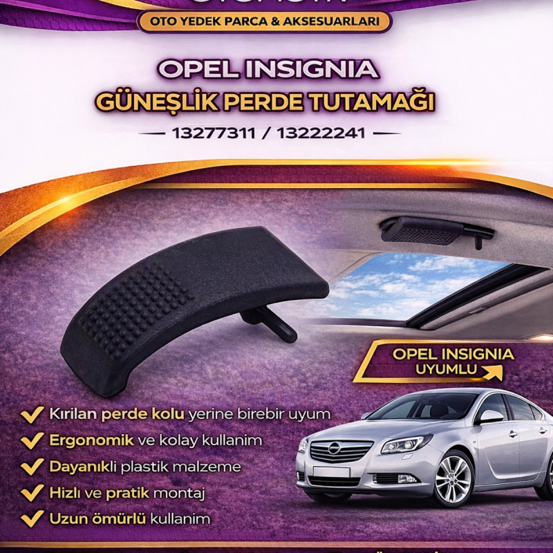 Opel Insignia Güneşlik Perde Tutamağı 13277311 / 13222241 Opel Insignia Güneşlik Perde Tutamağı 13277311 / 13222241