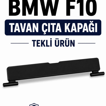 BMW 5 Serisi F10 Tavan Çıta Kapağı Tekli Port Bagaj Kapak Uyumlu
