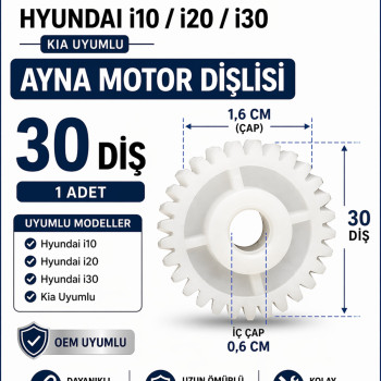 Hyundai i10 i20 i30 Yan Ayna Motor Dişlisi 30 Diş 1.6 cm Ayna Tamir Dişlisi