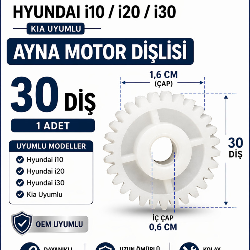 Hyundai i10 i20 i30 Yan Ayna Motor Dişlisi 30 Diş 1.6 cm Ayna Tamir Dişlisi