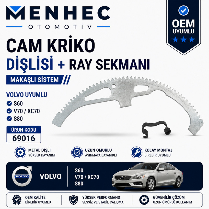 Volvo S60 S80 V70 XC70 Cam Kriko Dişlisi 69016 Makaşlı Sistem + Ray Sekmanı OEM Uyumlu