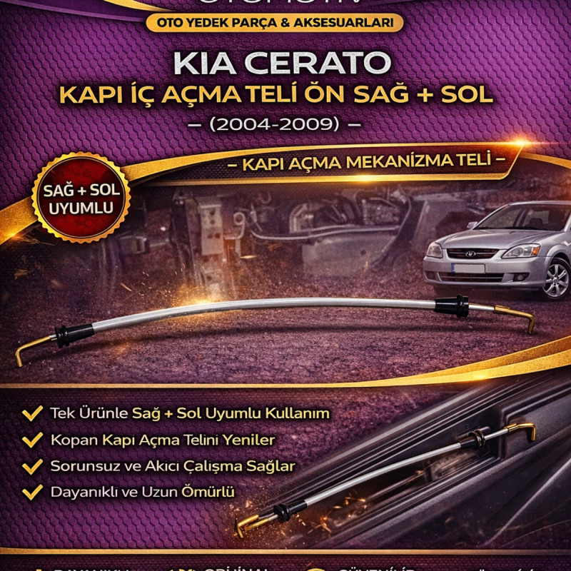 Kia Cerato Kapı İç Açma Teli Ön Sağ + Sol (2004-2009) – Kapı Açma Mekanizma Teli Kia Cerato Kapı İç Açma Teli Ön Sağ + Sol (2004-2009) – Kapı Açma Mekanizma Teli