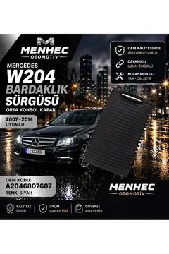 Mercedes W204 Bardaklık Kapağı Sürgülü Kapak Orta Konsol Siyah C Class 2007-2014