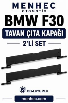 BMW 3 Serisi F30 Tavan Çıta Kapağı 2 Adet Set Port Bagaj Kapak Uyumlu