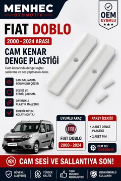 Fiat Doblo 2000-2024 Cam Kenar Denge Plastiği Seti 2’li OEM 735520846 Cam Sallanma Önleyici