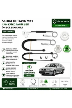Skoda Octavia MK1 Ön Sol Cam Kriko Tamir Seti Sekmanlı