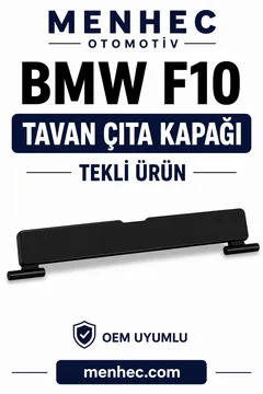 BMW 5 Serisi F10 Tavan Çıta Kapağı Tekli Port Bagaj Kapak Uyumlu